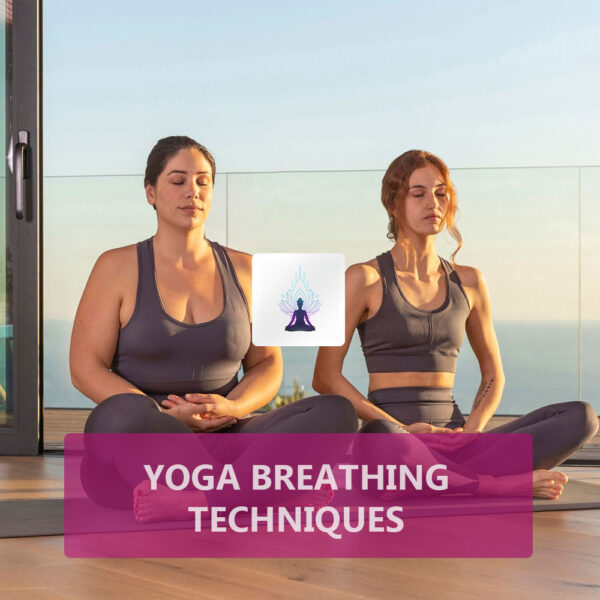 Yoga Breathing Techniques